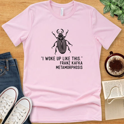 T-Shirt Pink / S Kafka Metamorphosis Shirt - I Woke Up Like This