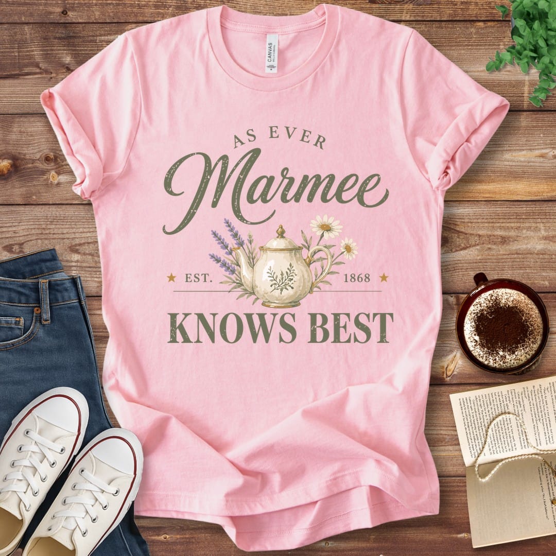 T-Shirt Pink / S Marmee Knows Best T-Shirt