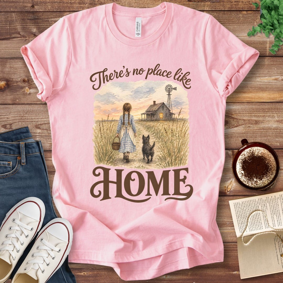 T-Shirt Pink / S There's No Place Like Home Wizard of Oz T-Shirt
