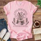 T-Shirt Pink / S Well Read Woman Is A Dangerous Creature T-Shirt