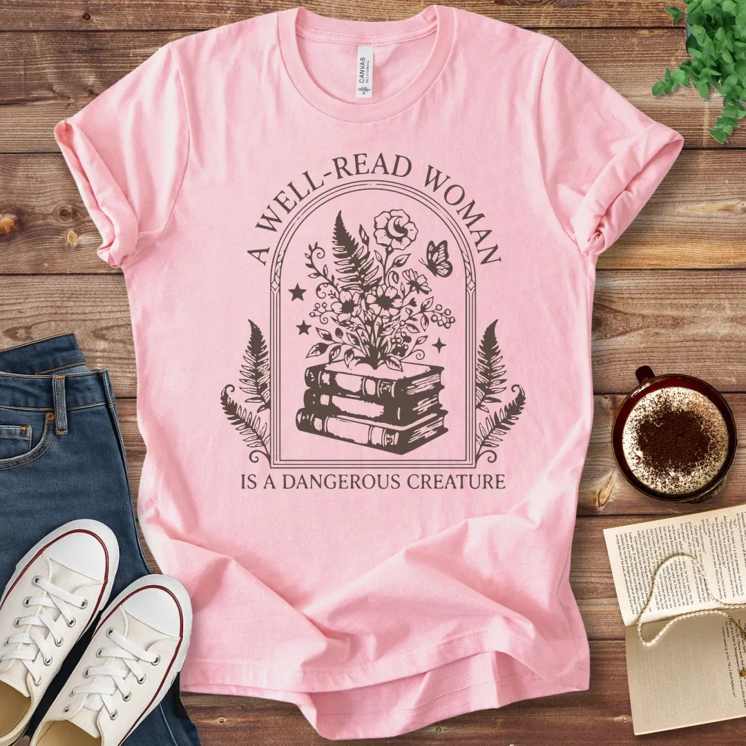 T-Shirt Pink / S Well Read Woman Is A Dangerous Creature T-Shirt