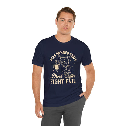T-Shirt Read Banned Books Fight Evil Shirt
