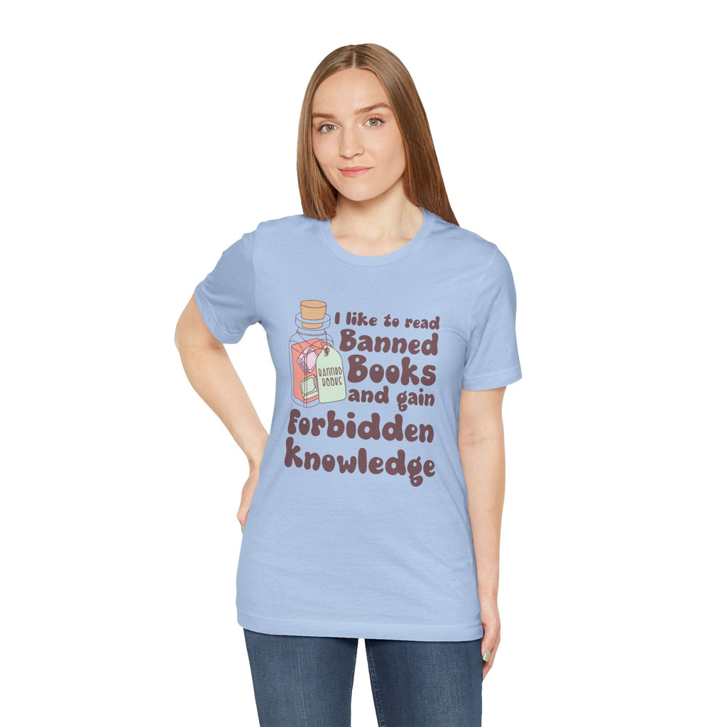 T-Shirt Read Banned Books Gain Forbidden Knowledge Shirt