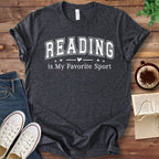 T-Shirt Reading Is My Favorite Sport T-Shirt