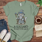 T-Shirt Sage / S A Wizard Is Never Late T-Shirt