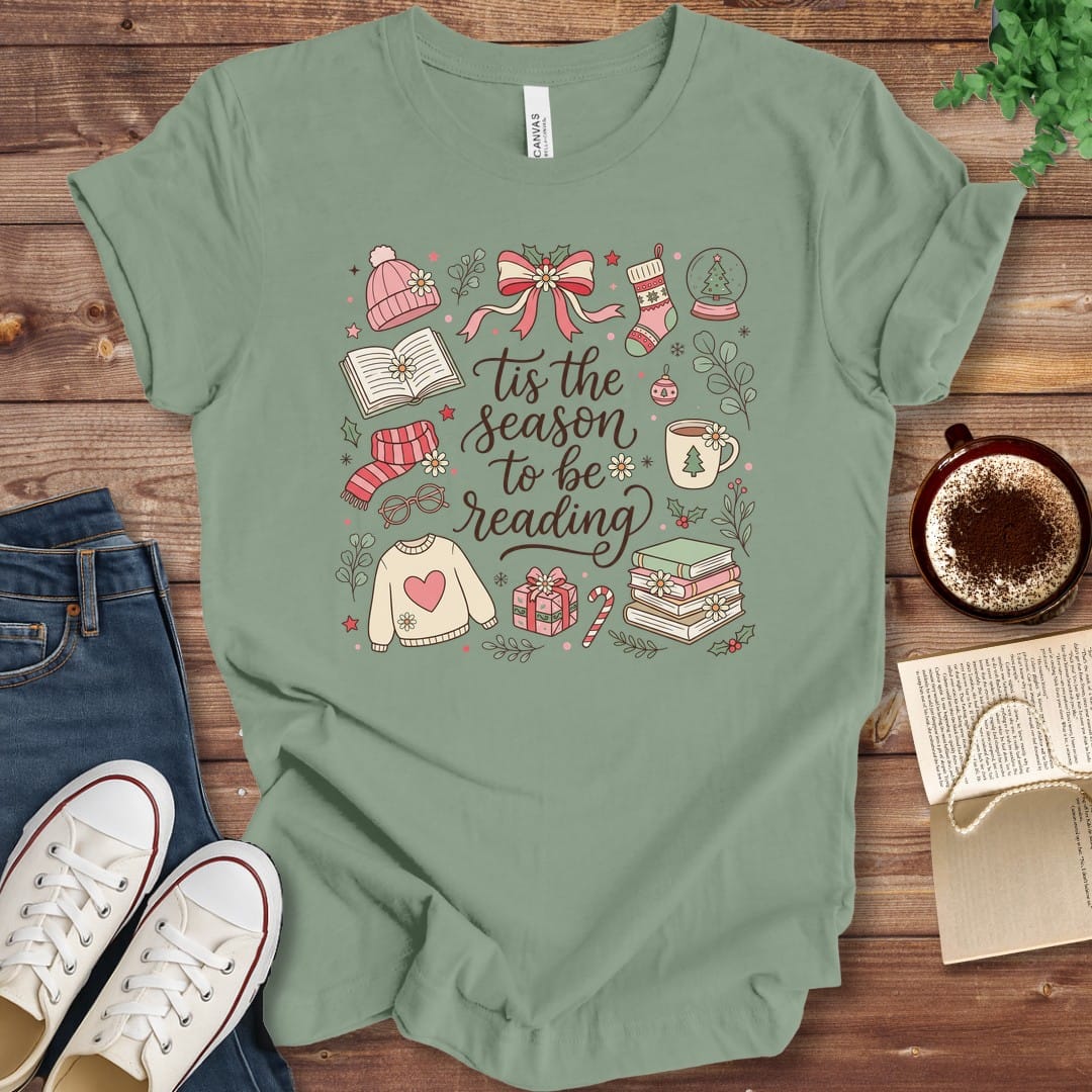 T-Shirt Sage / S Tis the Season to Be Reading T-Shirt