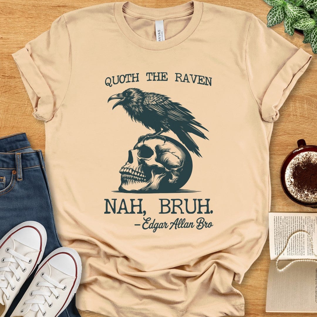 T-Shirt Soft Cream / S Funny Edgar Allan Poe Shirt - Raven Bro