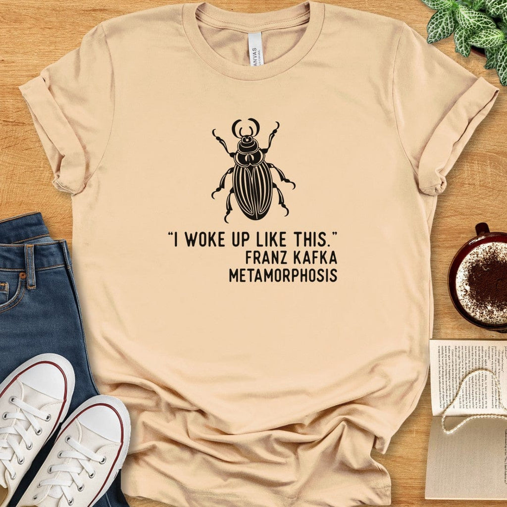 T-Shirt Soft Cream / S Kafka Metamorphosis Shirt - I Woke Up Like This