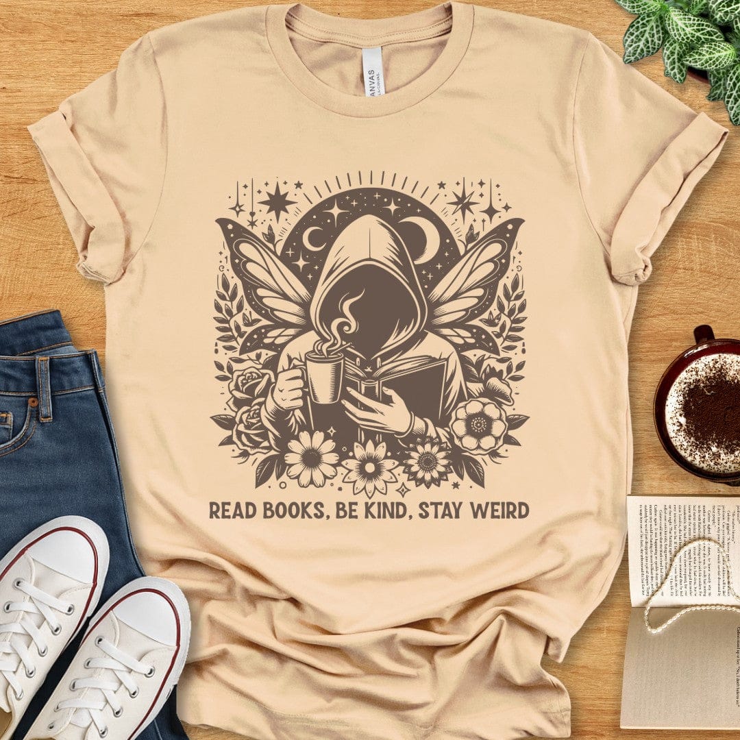 T-Shirt Soft Cream / S Read Books Be Kind Stay Weird Shirt