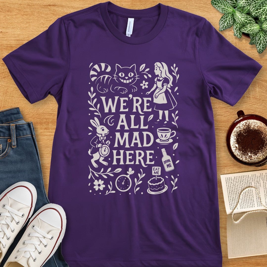 T-Shirt Team Purple / S Alice in Wonderland Shirt - We're All Mad Here