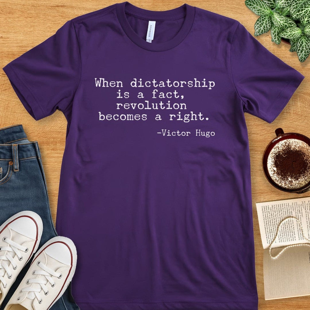 T-Shirt Team Purple / S Victor Hugo Quote Shirt - Dictatorship