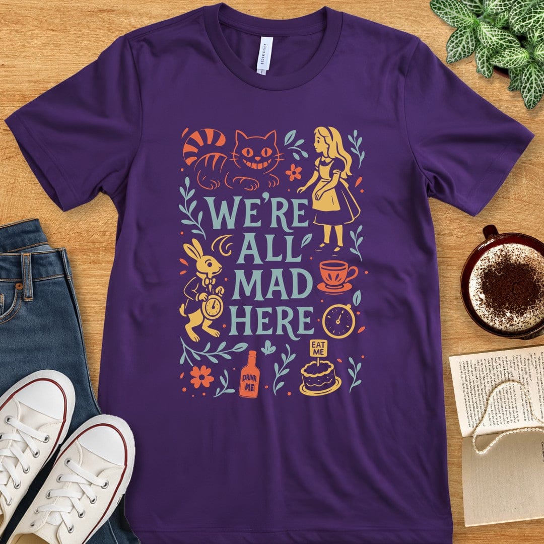 T-Shirt Team Purple / S W'ere All Mad Here Colorful T-shirt