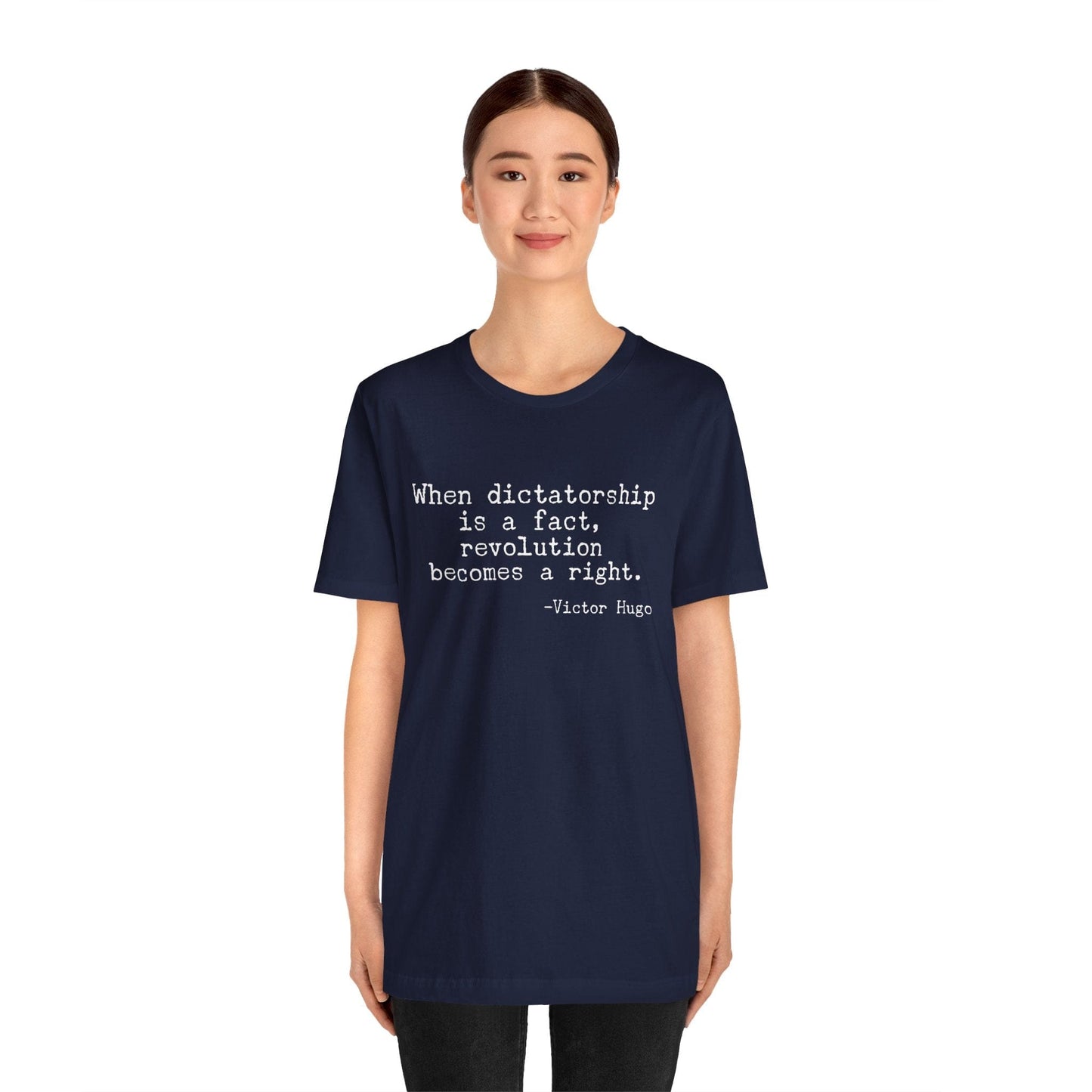 T-Shirt Victor Hugo Quote Shirt - Dictatorship
