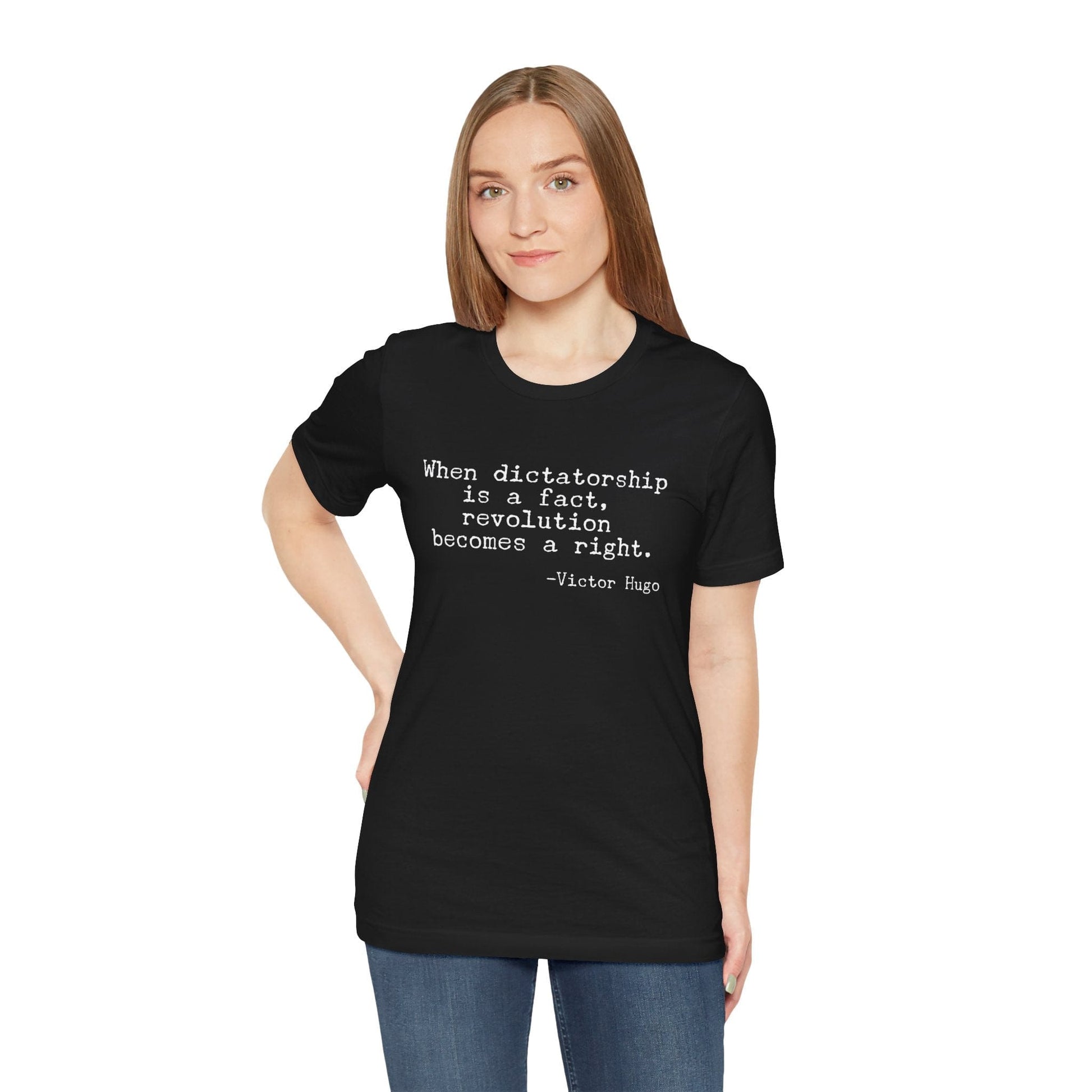 T-Shirt Victor Hugo Quote Shirt - Dictatorship