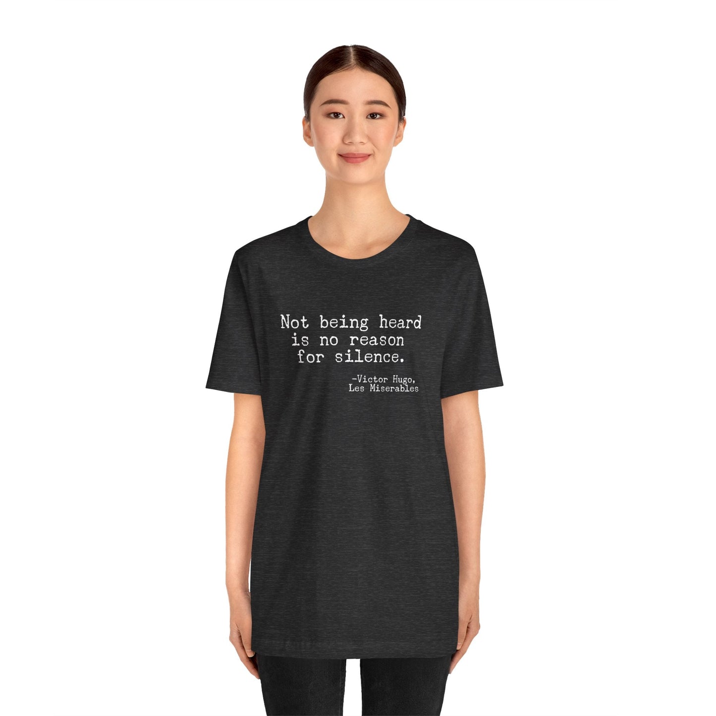 T-Shirt Victor Hugo Quote Shirt – “Not Being Heard Is No Reason for Silence”