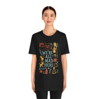 T-Shirt W'ere All Mad Here Colorful T-shirt
