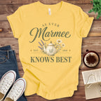 T-Shirt Yellow / S Marmee Knows Best T-Shirt