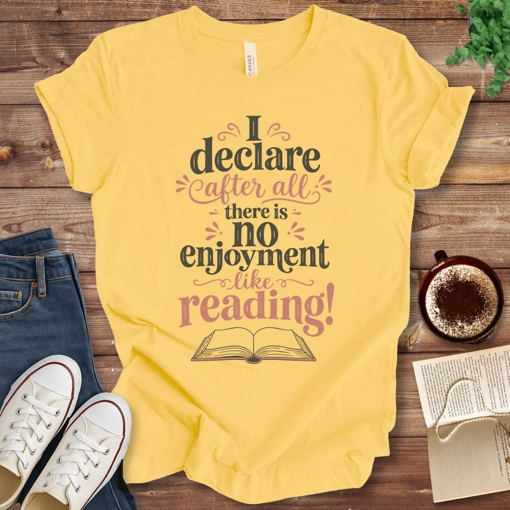 T-Shirt Yellow / S No Enjoyment Like Reading Jane Austen T-Shirt