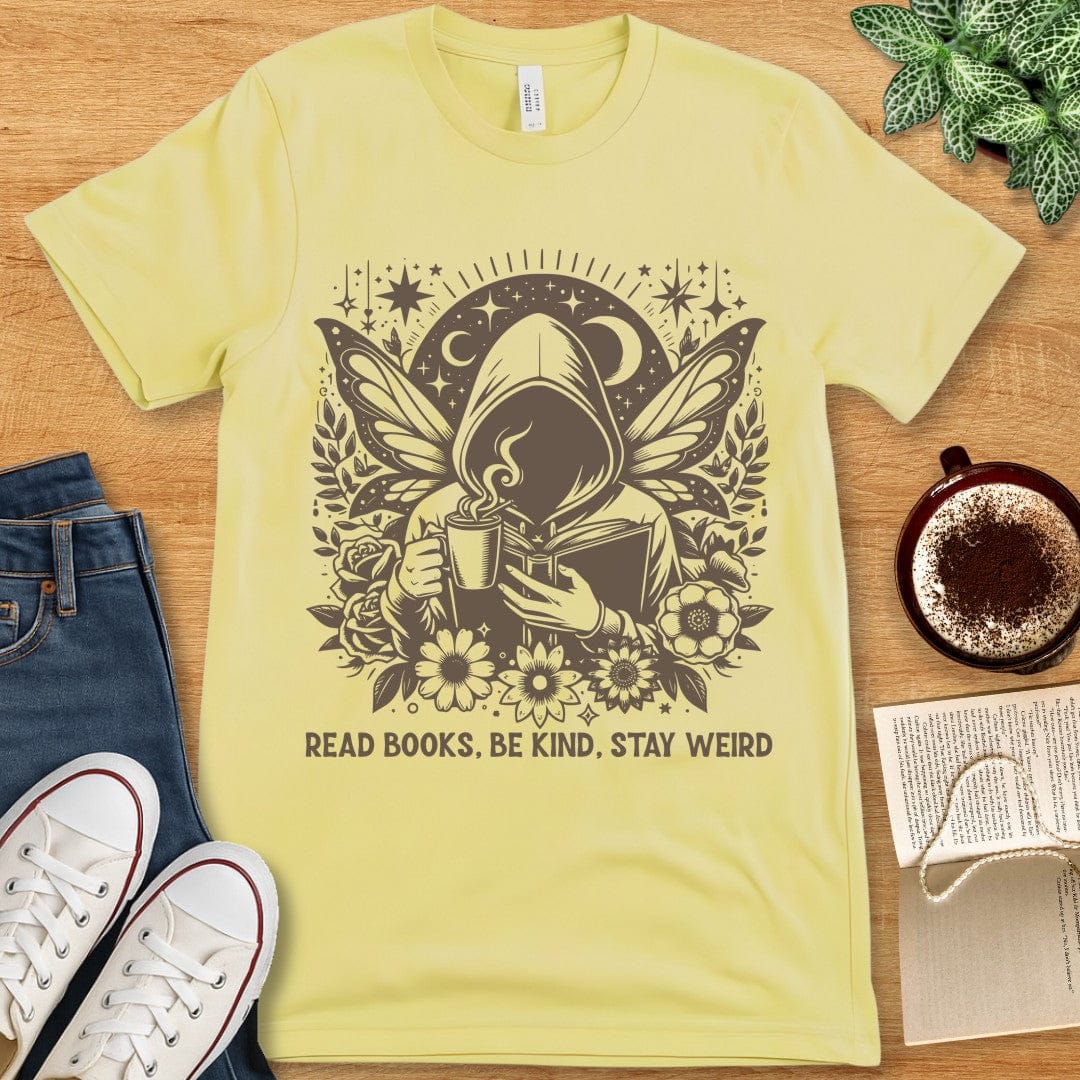 T-Shirt Yellow / S Read Books Be Kind Stay Weird Shirt